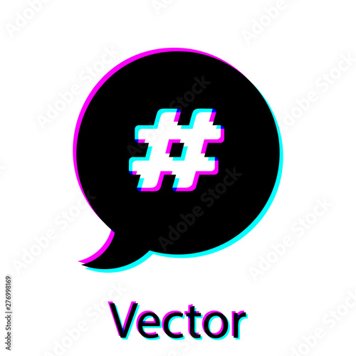 Black Hashtag speech bubble icon isolated on white background. Concept of number sign, social media marketing, micro blogging. Vector Illustration