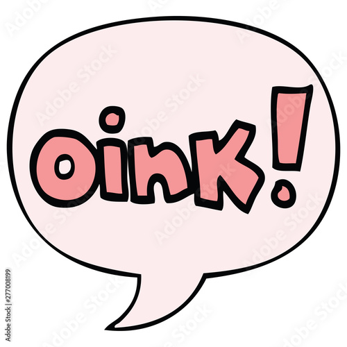 cartoon word oink and speech bubble