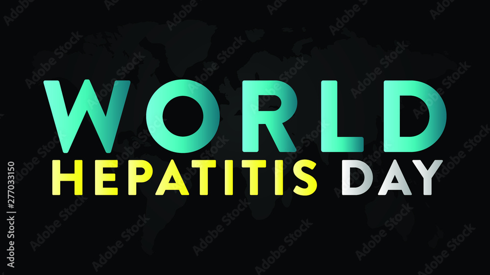 2019, 28 july, abstract, background, banner, black, blue, campaign, card, celebration, concept, day, design, graphic, hepatitis, illustration, message, sign, text, vector, word, world