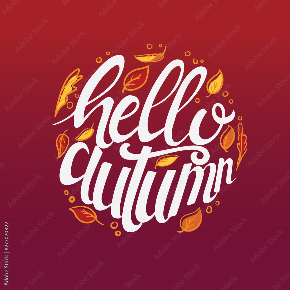 Hello autumn custom typography background decorate with leaves  hand lettering text for greeting card, poster, flyer or web banner. Vector illustration template.