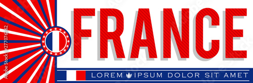 France Patriotic Banner design, typographic vector illustration, French Flag colors