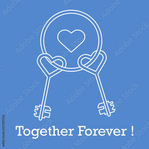 Keys in heart shape and the words together forever