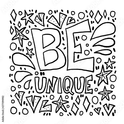 Be unique phrase. Vector design quote.