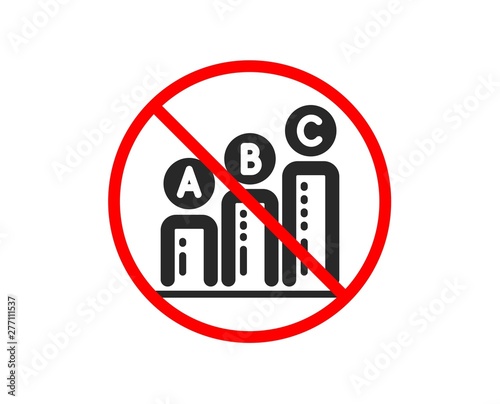 No or Stop. Graph icon. Column chart sign. Ab test diagram symbol. Prohibited ban stop symbol. No graph chart icon. Vector