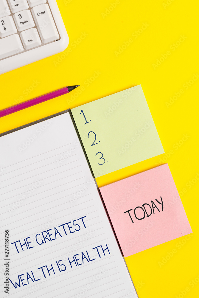 Word writing text The Greatest Wealth Is Health. Business photo showcasing Many sacrifice their money just to be healthy Word writing text The Greatest Wealth Is Health. Business photo showcasing Many sacrifice their money just to be healthy