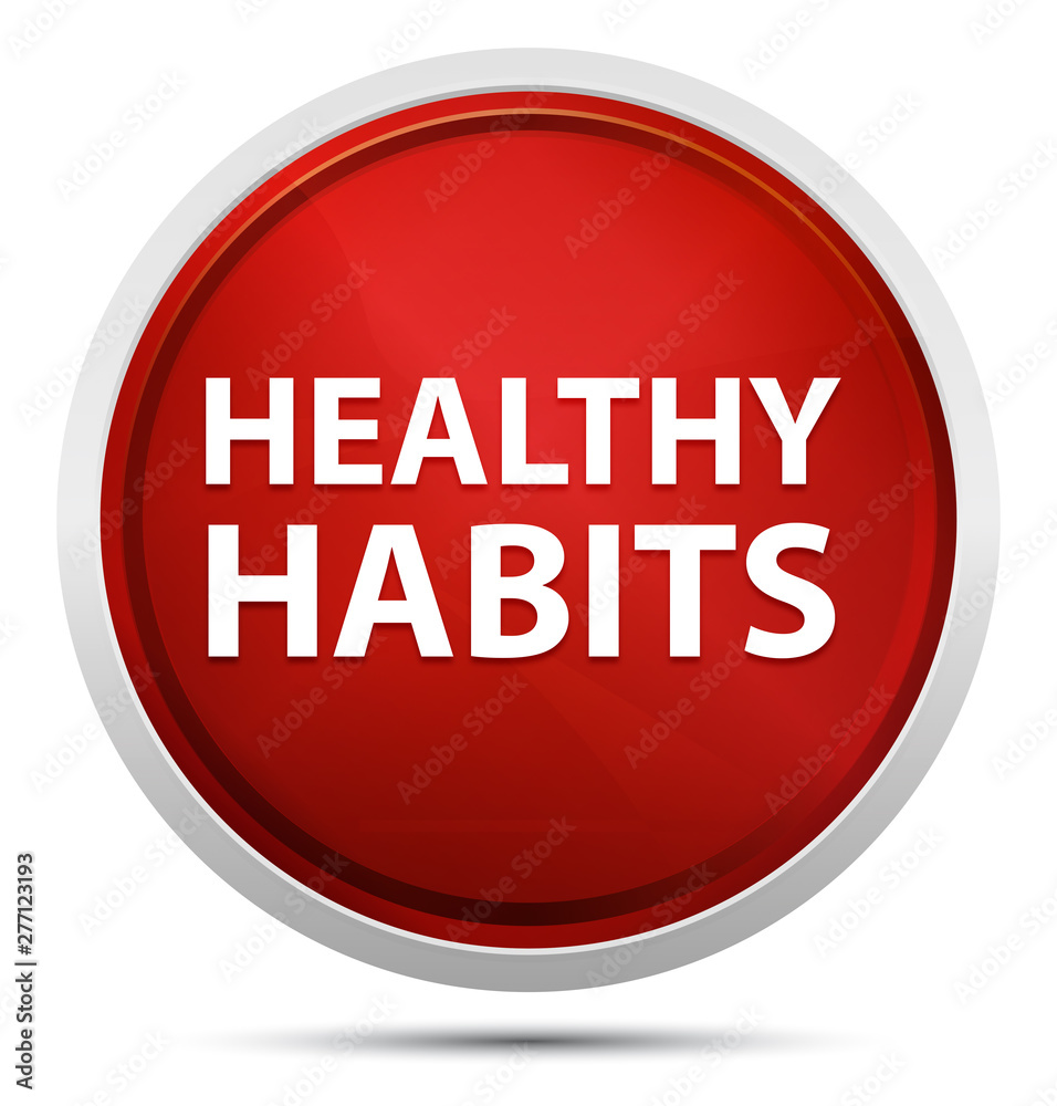 Healthy Habits Promo Red Round Button Healthy Habits Promo Red Round Button