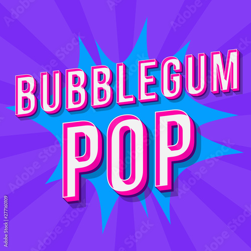 Bubblegum pop vintage 3d vector lettering. Retro bold font, typeface. Pop art stylized text. Old school style letters. 90s, 80s poster, banner. Blue and purple color comics background