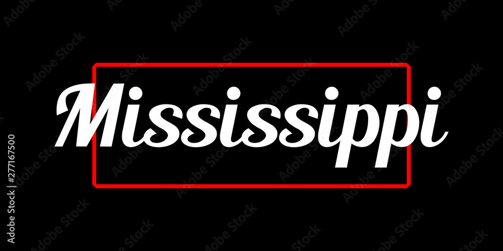 Obraz premium Mississippi - Vector illustration design for banner, t shirt graphics, fashion prints, slogan tees, stickers, cards, posters and other creative uses