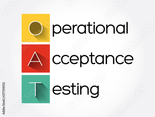 OAT - Operational Acceptance Testing acronym, business concept background