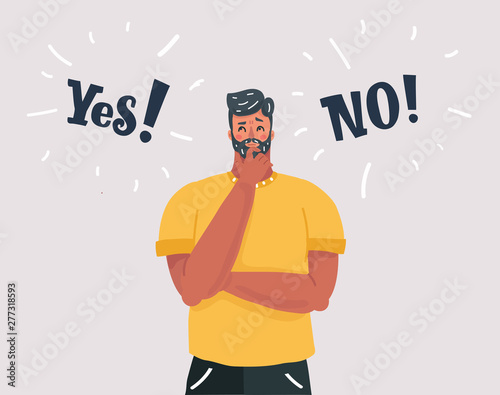 Hesitant and clueless man.