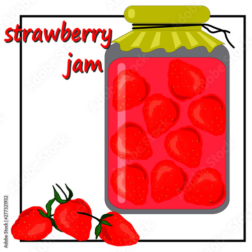 strawberry jam in a glass jar