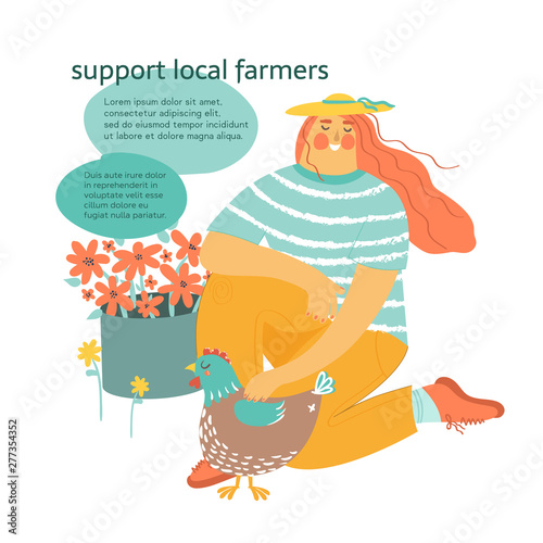 Support local farmers vector concept is about natural and organic food. Woman farmer holding chicken with flowers and place for your text on the background. Female representing countryside life.