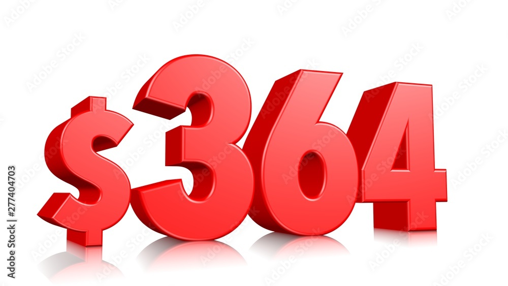 364$ Three hundred sixty four price symbol. red text number 3d render with dollar sign on white background 364$ Three hundred sixty four price symbol. red text number 3d render with dollar sign on white background