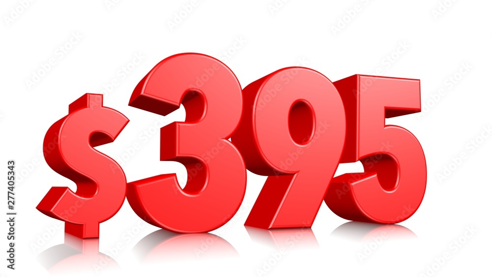 395$ Three hundred and ninety five price symbol. red text number 3d render with dollar sign on white background 395$ Three hundred and ninety five price symbol. red text number 3d render with dollar sign on white background