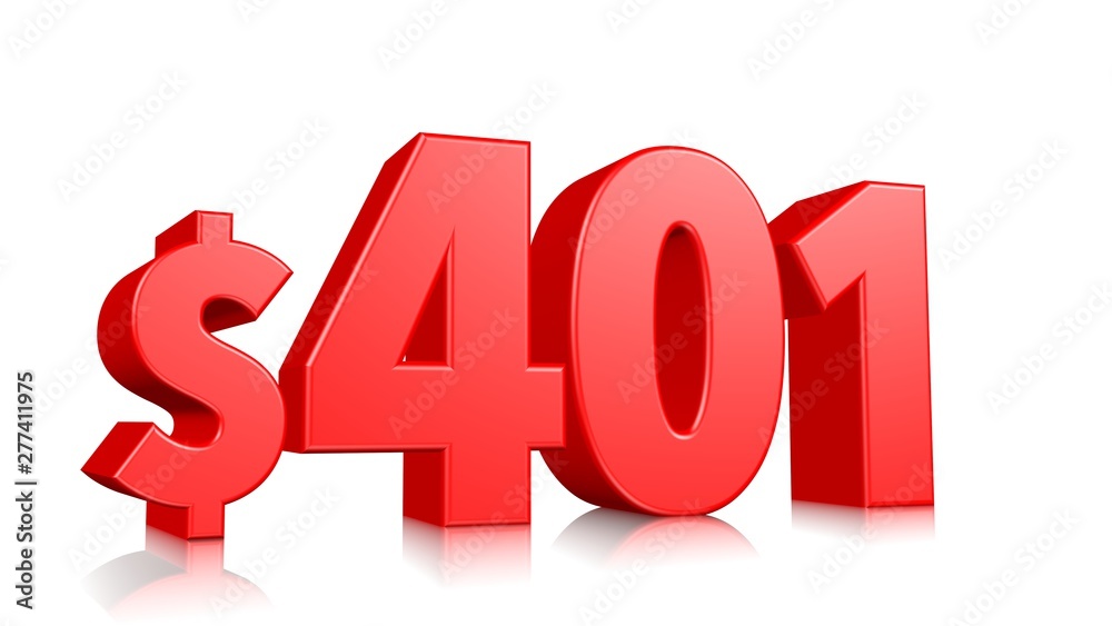 401$ Four hundred one price symbol. red text number 3d render with dollar sign on white background 401$ Four hundred one price symbol. red text number 3d render with dollar sign on white background