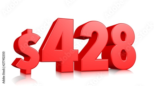 428$ Four hundred and twenty eight price symbol. red text number 3d render with dollar sign on white background