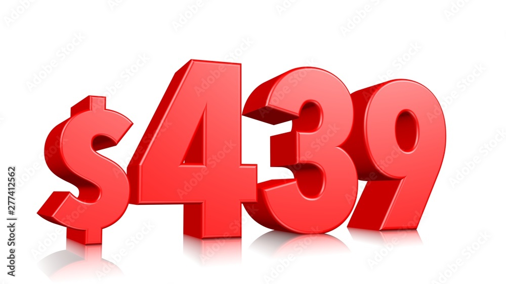 439$ Four hundred thirty nine price symbol. red text number 3d render with dollar sign on white background