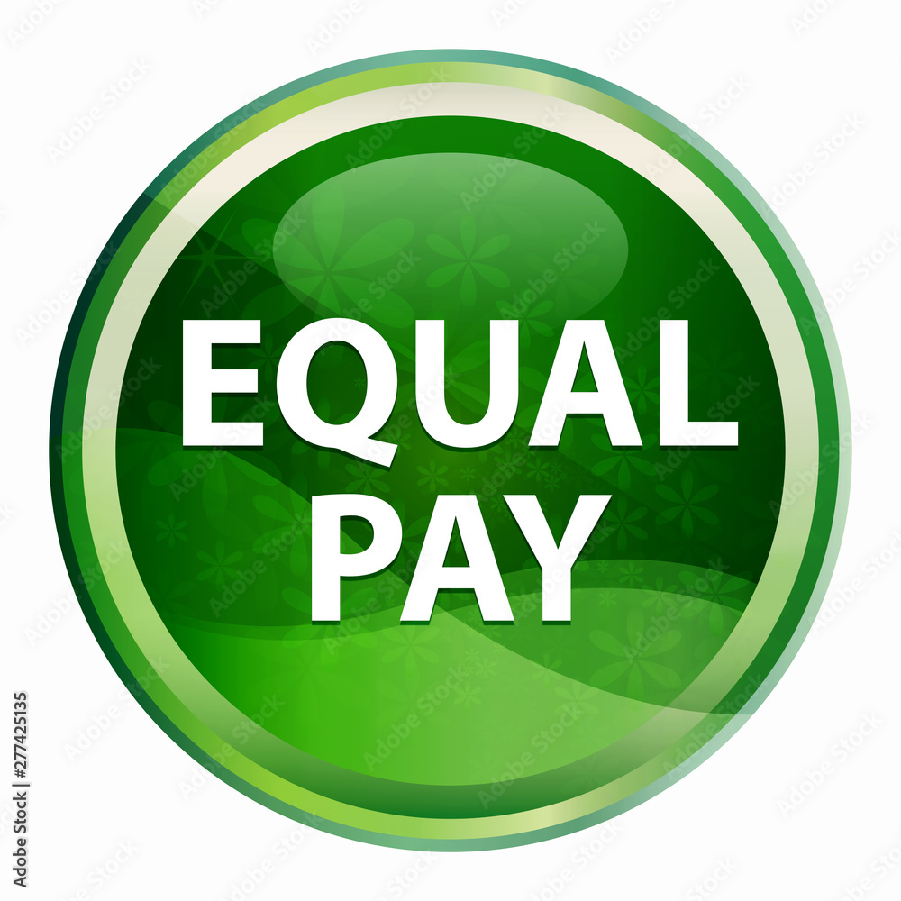 Equal Pay Natural Green Round Button Equal Pay Natural Green Round Button