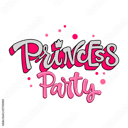 Princess quote. Lol dolls theme girl hand drawn lettering logo phrase.