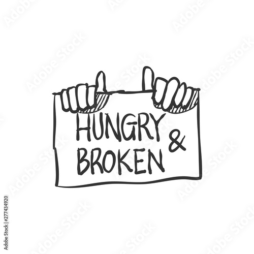 Hand holding sign icon in sketch style. Hungry and broken. Vector illustration.