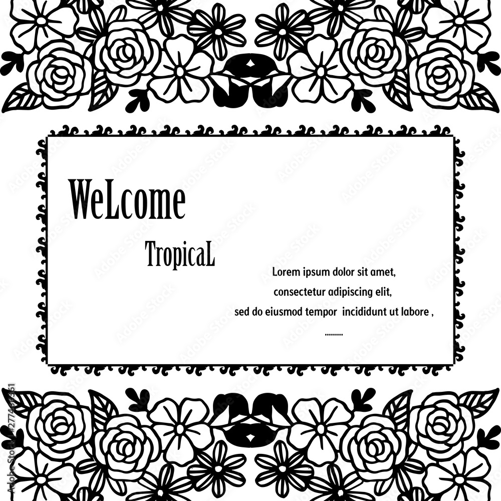 Ornate wallpaper with lettering welcome tropical, cute flower. Vector