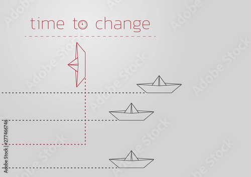 time to change with a folded paper boat