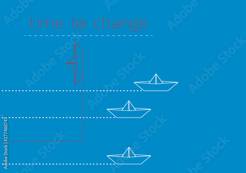 time to change with a folded paper boat