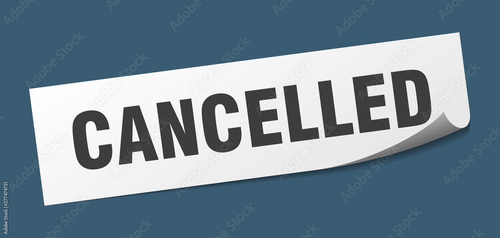 cancelled sticker. cancelled square isolated sign. cancelled