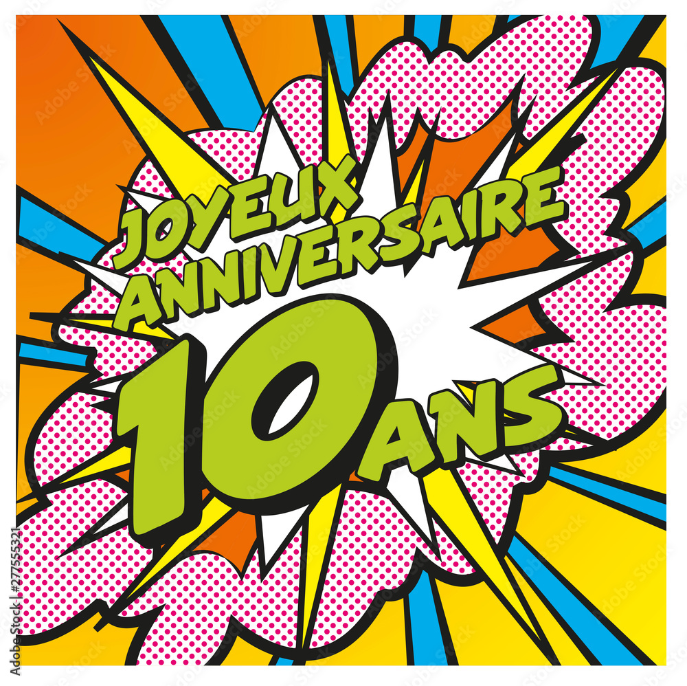 Carte Joyeux Anniversaire 10 ans 3