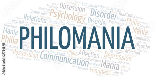 Philomania word cloud. Type of mania, made with text only.