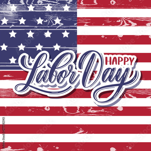 Happy Labor day -  lettering card.