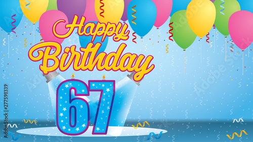 Happy Birthday 67 Greeting card. Blue candle lit in the form of a number being lit by two reflectors in a room with balloons floating with streamers and confetti falling to the floor. Vector image
