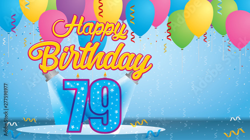 Happy Birthday 79 Greeting card. Blue candle lit in the form of a number being lit by two reflectors in a room with balloons floating with streamers and confetti falling to the floor. Vector image