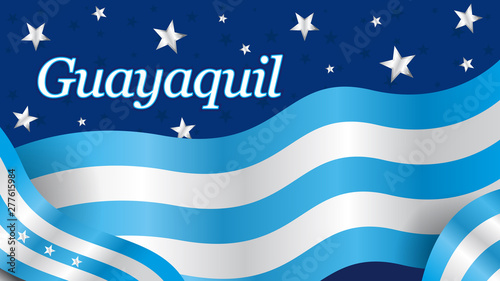 GUAYAQUIL word on the city flag of blue and white color waving on a dark blue background with white stars. Vector image
