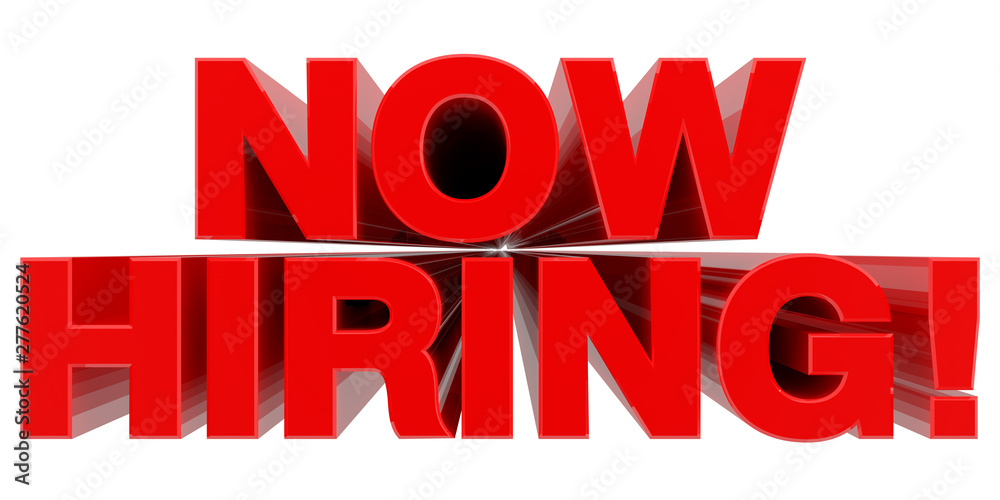 NOW HIRING ! word on white background 3d rendering NOW HIRING ! word on white background 3d rendering
