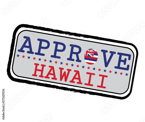 Vector Stamp for Approve logo with Hawaii Flag in the shape of O and text Hawaii.