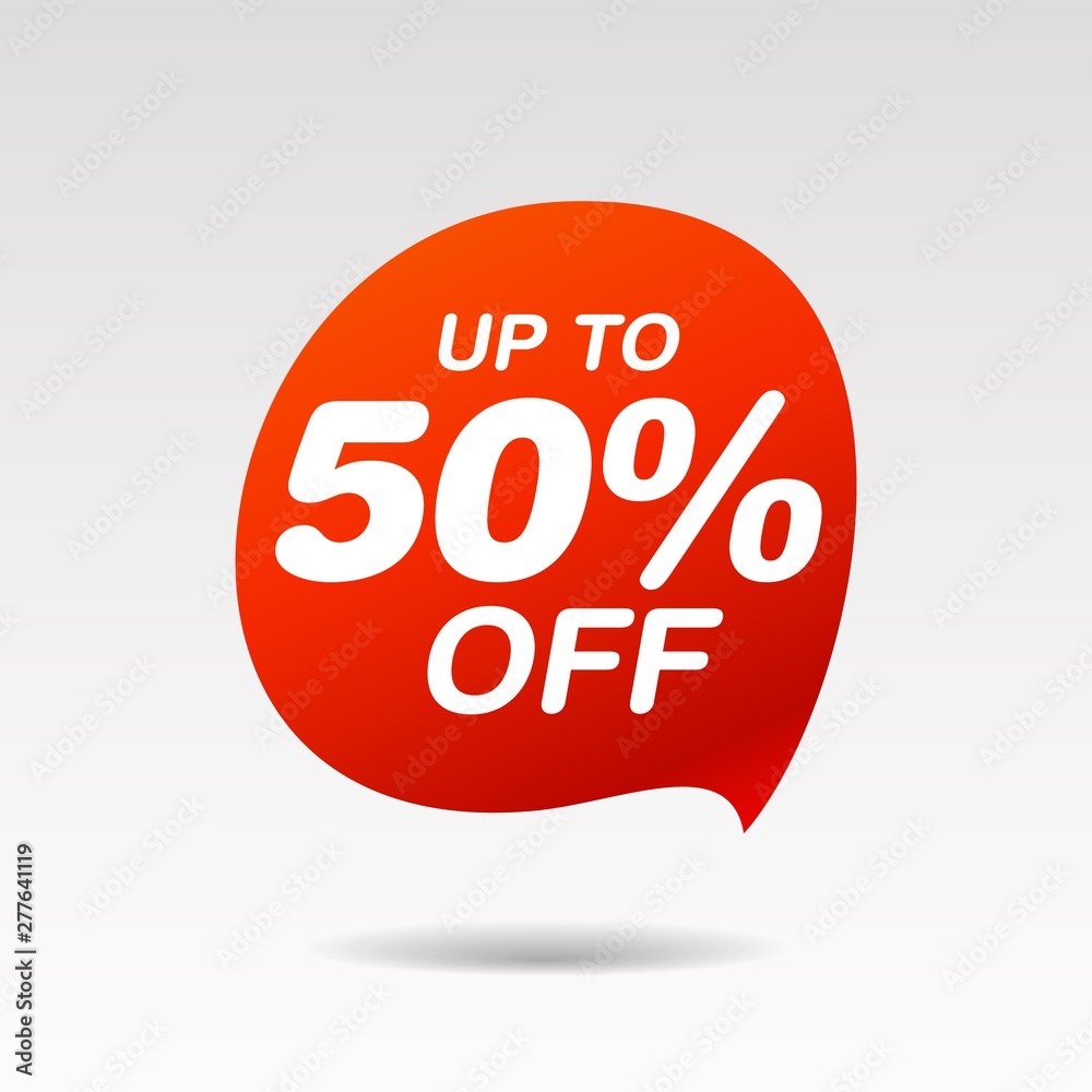 Discount up to 50 percent off speech bubble Discount up to 50 percent off speech bubble