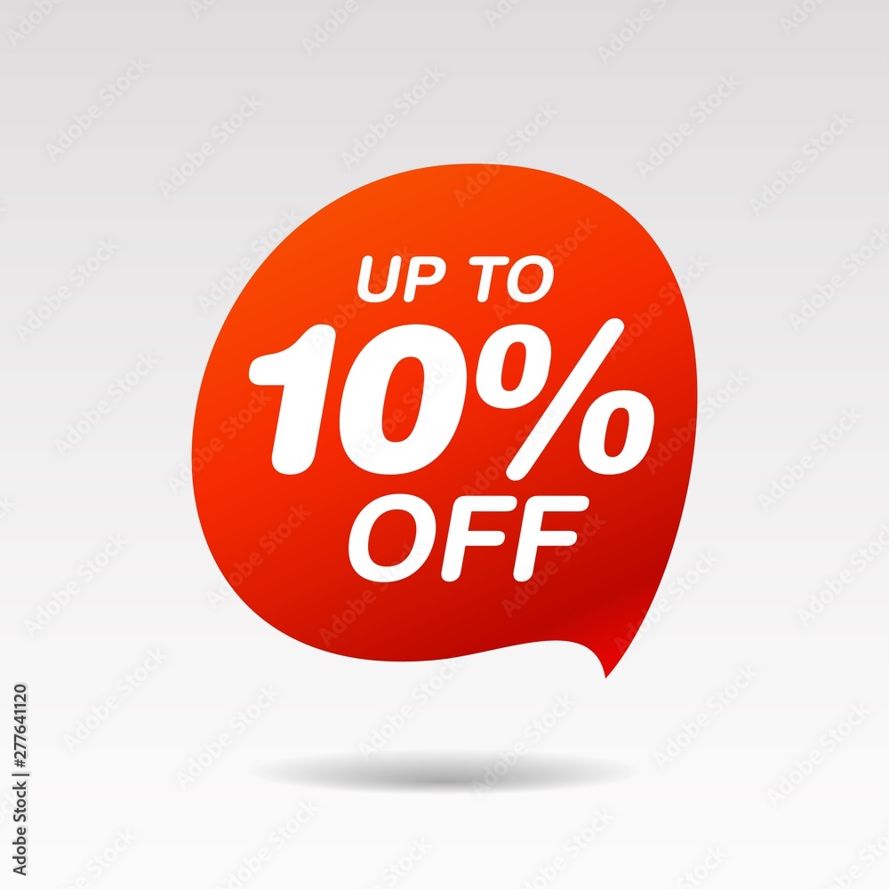Discount up to 10 percent off speech bubble Discount up to 10 percent off speech bubble