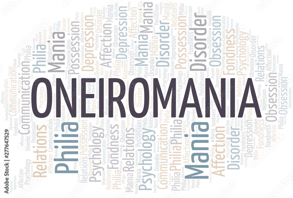 Fototapeta premium Oneiromania word cloud. Type of mania, made with text only.