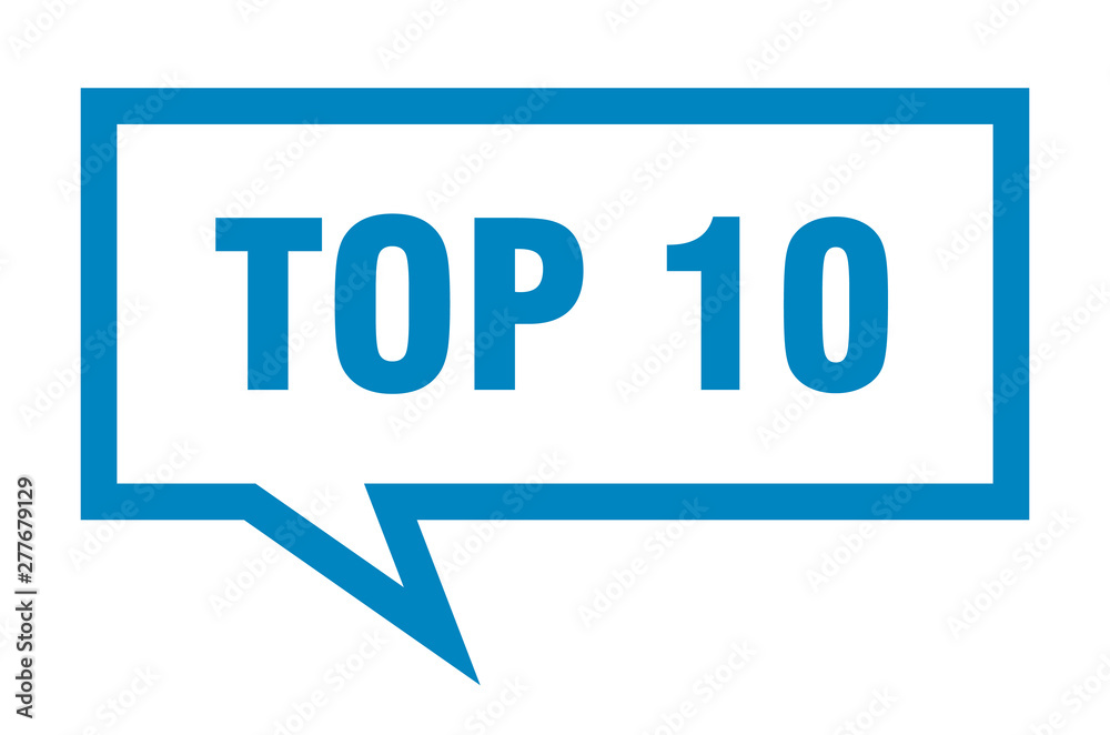 top 10 sign. top 10 square speech bubble. top 10 top 10 sign. top 10 square speech bubble. top 10