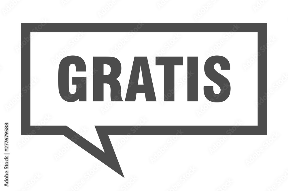 gratis sign. gratis square speech bubble. gratis gratis sign. gratis square speech bubble. gratis