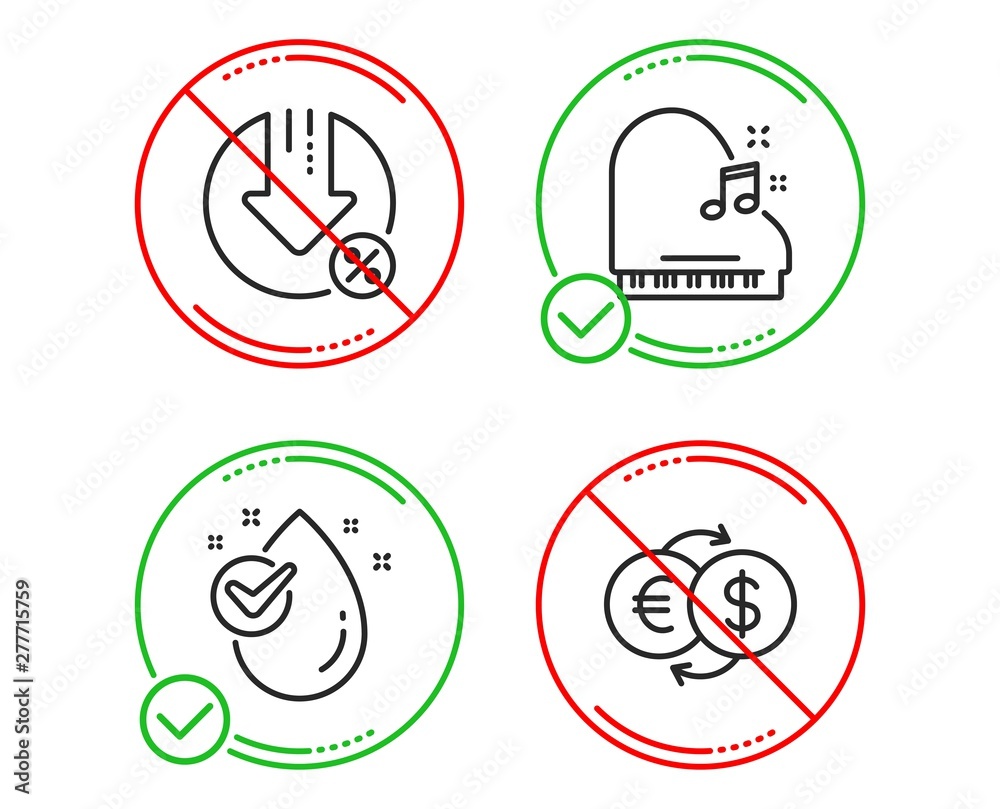 Do or Stop. Piano, Loan percent and Water drop icons simple set. Money exchange sign. Fortepiano, Decrease rate, Clean aqua. Eur to usd. Business set. Line piano do icon. Prohibited ban stop. Vector Do or Stop. Piano, Loan percent and Water drop icons simple set. Money exchange sign. Fortepiano, Decrease rate, Clean aqua. Eur to usd. Business set. Line piano do icon. Prohibited ban stop. Vector