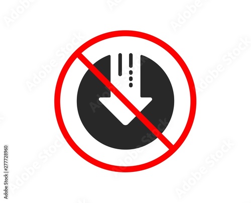 No or Stop. Download icon. Down arrow sign. Discount symbol. Prohibited ban stop symbol. No download arrow icon. Vector
