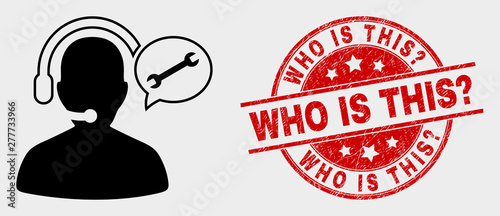 Vector service operator message pictogram and Who Is This? seal. Red rounded textured seal stamp with Who Is This? caption. Vector combination for service operator message in flat style.