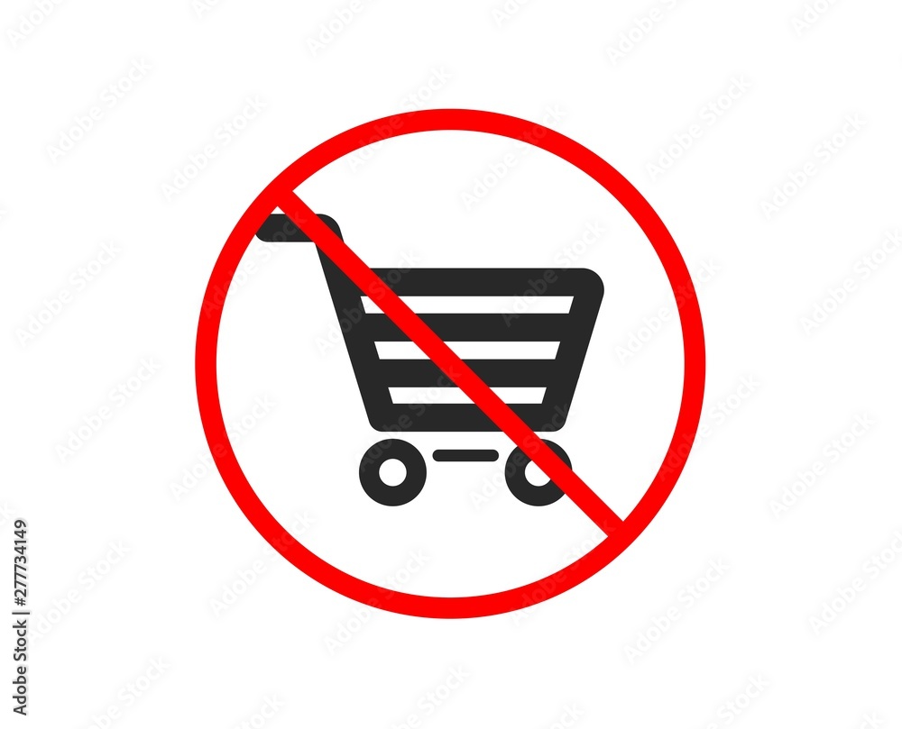 No or Stop. Shopping cart icon. Online buying sign. Supermarket basket symbol. Prohibited ban stop symbol