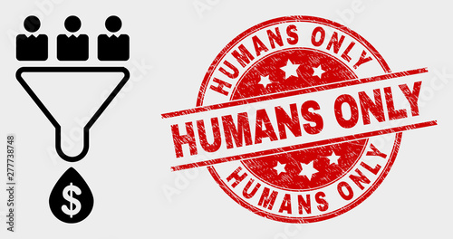 Vector customers sales funnel icon and Humans Only seal stamp. Red round distress seal stamp with Humans Only text. Vector combination for customers sales funnel in flat style.