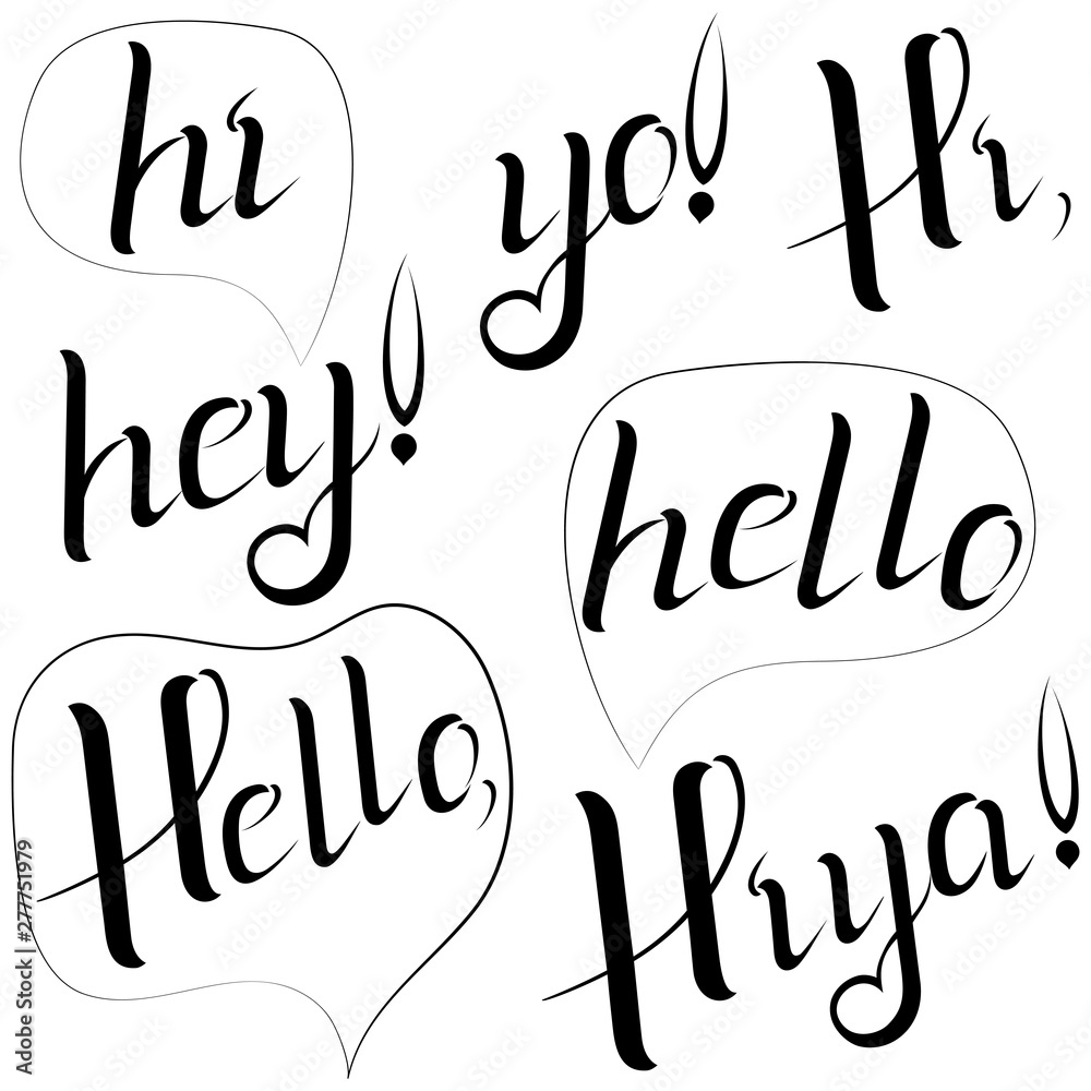 inscription hello, hi, hey, yo, hiya, ready to print on packaging, on ...