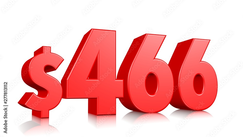466$ Four hundred sixty six price symbol. red text number 3d render with dollar sign on white background 466$ Four hundred sixty six price symbol. red text number 3d render with dollar sign on white background