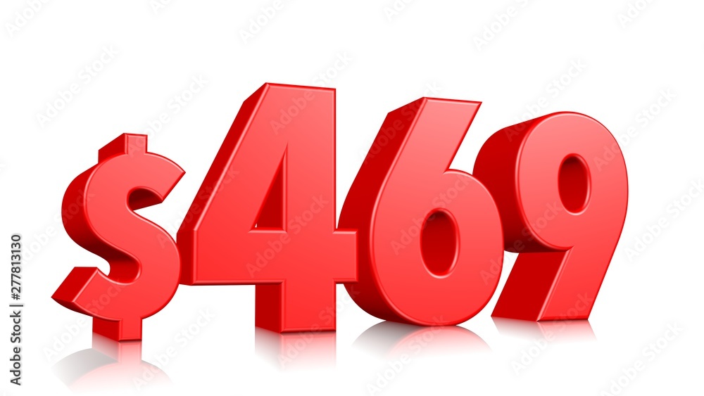 469$ Four hundred sixty nine price symbol. red text number 3d render with dollar sign on white background 469$ Four hundred sixty nine price symbol. red text number 3d render with dollar sign on white background