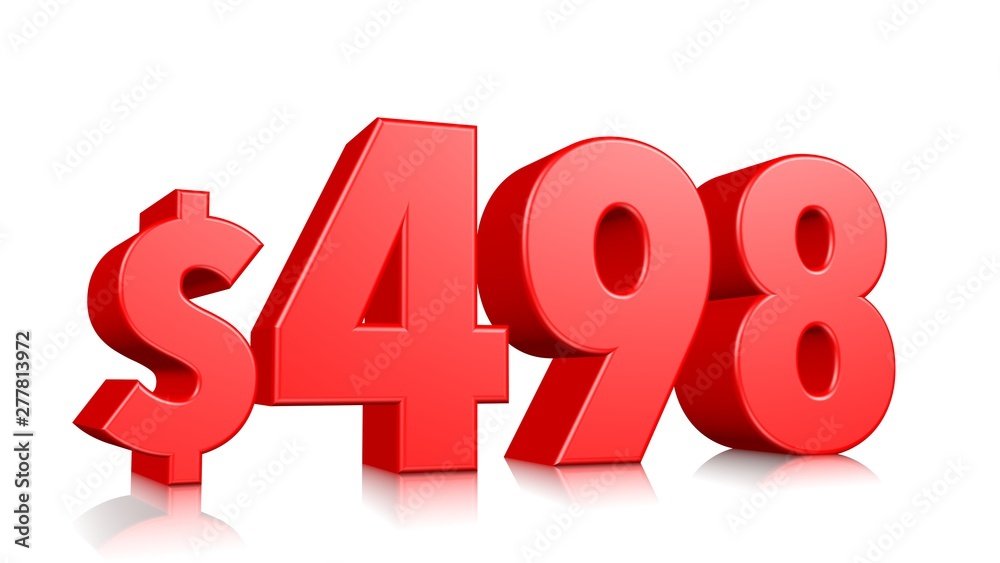 498$ Four hundred ninety eight price symbol. red text number 3d render with dollar sign on white background 498$ Four hundred ninety eight price symbol. red text number 3d render with dollar sign on white background